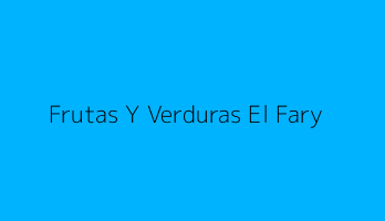 Frutas Y Verduras El Fary